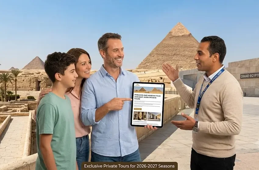Pyramids and Museum Tour 2026-2027: Book Private Tours