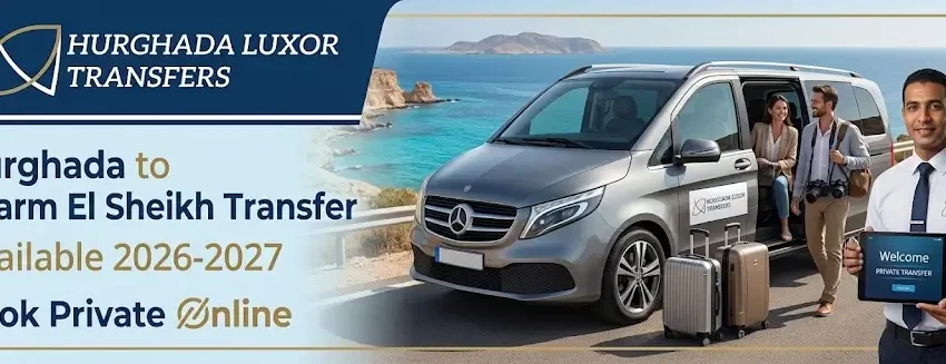 Hurghada to Sharm El Sheikh Transfer 2026-2027 | Book Private