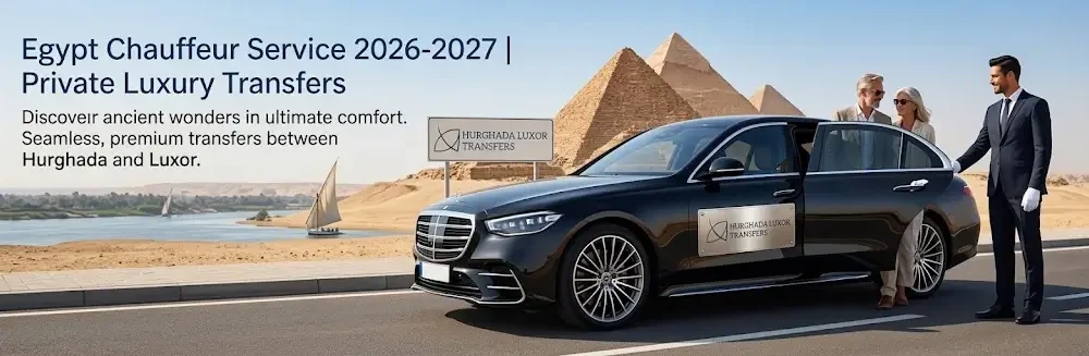 Egypt Chauffeur Service 2026-2027 | Private Luxury Transfers