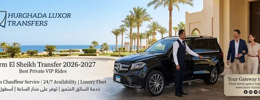 Sharm El Sheikh Transfer 2026-2027 | Best Private VIP Rides