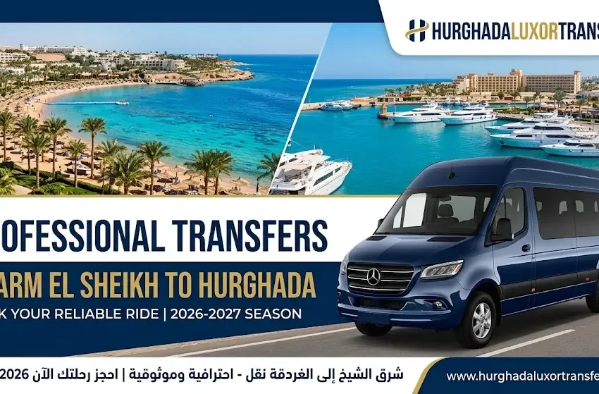 Sharm El Sheikh to Hurghada Transfer 2026-2027