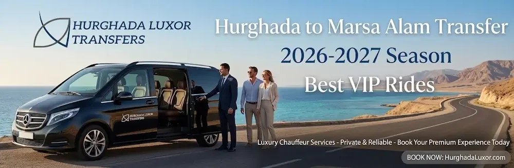 Hurghada to Marsa Alam Transfer 2026-2027 | Best VIP Rides