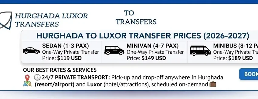 Hurghada to Luxor Transfer Price 2026-2027 | Best Rates