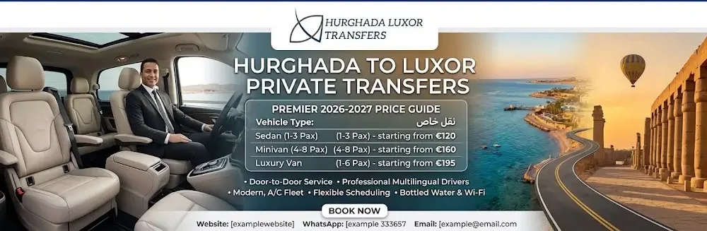 Hurghada to Luxor Private Transfer Price 2026-2027