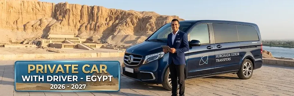 Private Car with Driver Egypt 2026 -2027