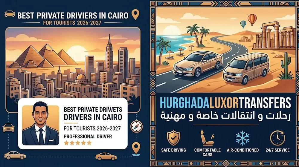 Best Private Drivers in Cairo for Tourists 2026-2027