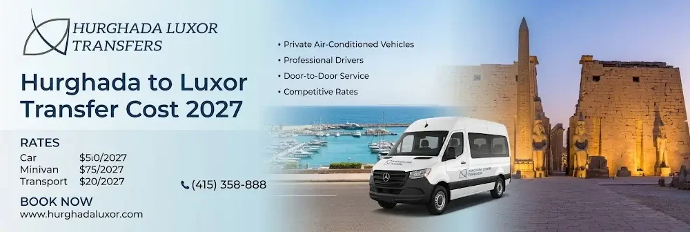 Hurghada to Luxor Transfer Cost 2027