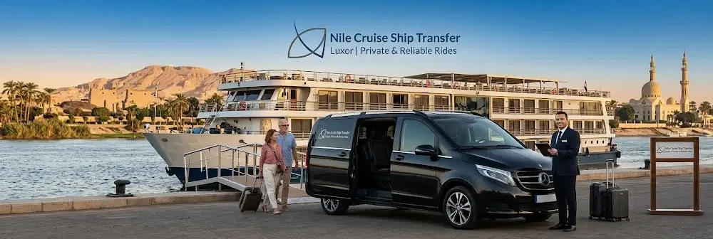 Nile Cruise Ship Transfer Luxor | Private & Reliable Rides