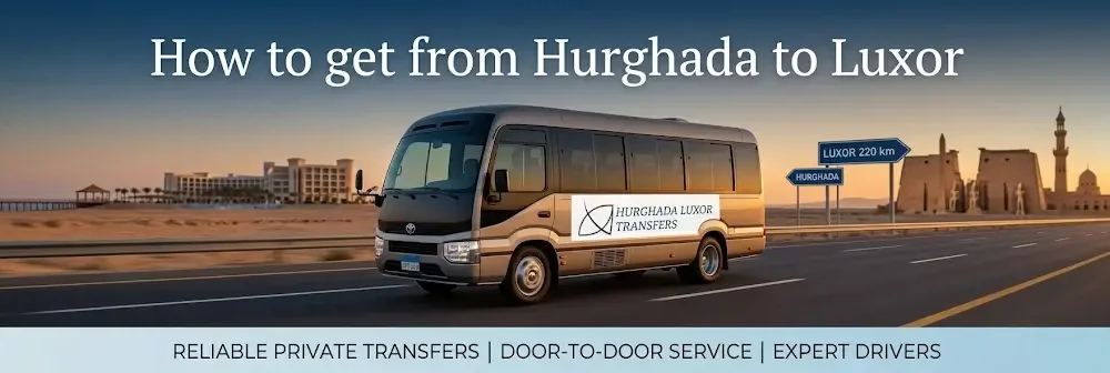 How to get from Hurghada to Luxor